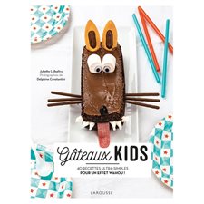 Gâteaux kids : 40 recettes ultra-simples pour un effet wahou !