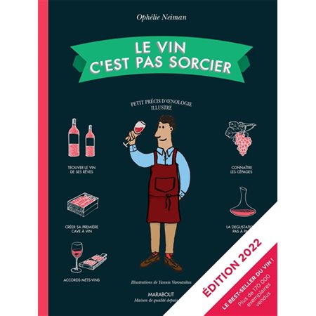 Le vin c'est pas sorcier : Édition 2022 enrichie