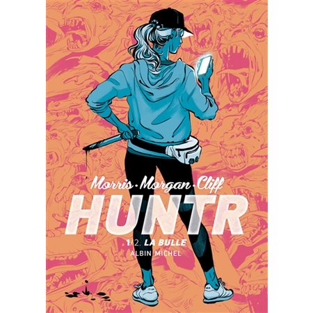 Huntr T.01 : La bulle : Bande dessinée