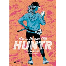 Huntr T.01 : La bulle : Bande dessinée