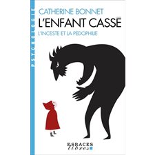 L'enfant cassé (FP) : L'inceste et la pédophilie