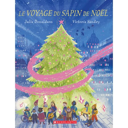 Le voyage du sapin de Noël : Couverture rigide