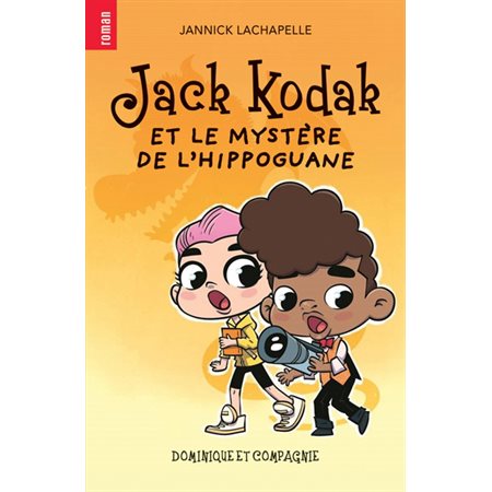 Jack Kodak et le mystère de l’hippoguane : 6-8
