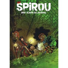 Recueil du journal de Spirou T.366 : Du 19 février 2020 au 22 avril 2020 : Bande dessinée