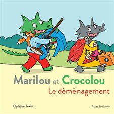 Marilou et Crocolou : Le déménagement  : INT