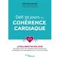 Défi 30 jours de cohérence cardiaque : 3 fois 5 minutes par jour