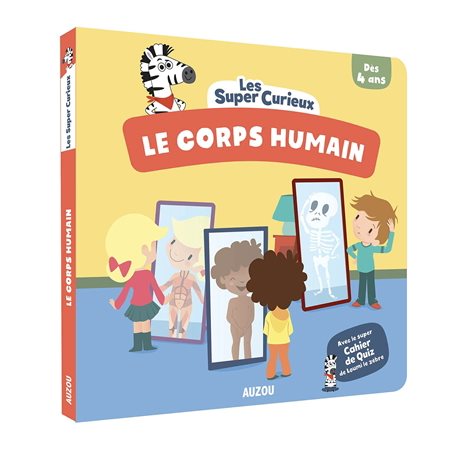 Le corps humain : Les super-curieux : Dès 4 ans