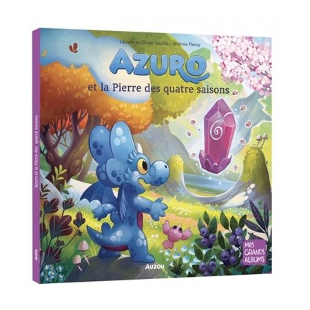 Azuro et la pierre des quatre saisons : Mes grands albums : Couverture rigide