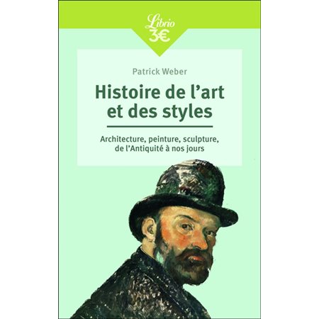 Histoire de l'art et des styles (FP) : Architecture, peinture, sculpture, de l'Antiquité à nos jours