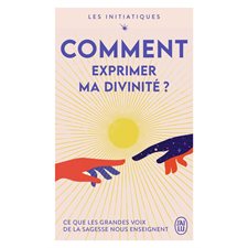 Comment exprimer ma divinité ? (FP) : Les initiatiques