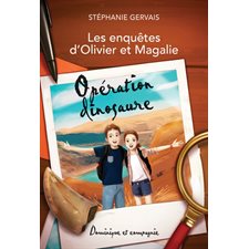 Les enquêtes d'Olivier et Magalie : Opération dinosaures : 9-11