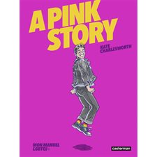 A pink story : mon manuel LGBTQI+ : Bande dessinée