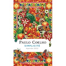 Agenda 2022 : Paulo Coelho : Simplicité : Janvier 2022 à décembre 2022 : 2 jours  /  1 page