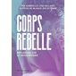 Corps rebelle : Réflexions sur la groosophobie