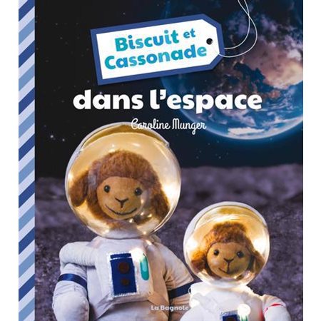 Biscuit et Cassonade dans l'espace : Biscuit et Cassonade