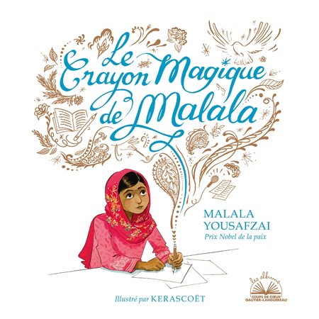 Le crayon magique de Malala : Les albums coups de coeur : Couverture souple