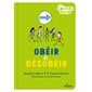 Obéir et désobéir : Les goûters philo