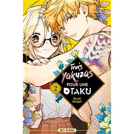 Trois yakuzas pour une otaku T.02 : Manga : ADO