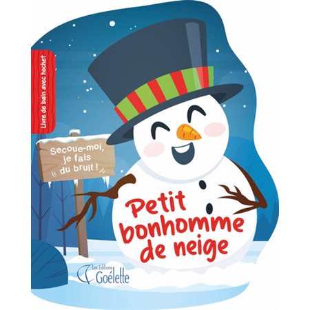 Petit bonhomme de neige : Livre de bain avec hochet