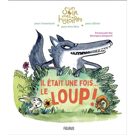 Il était une fois ... le loup !