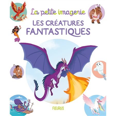 Les créatures fantastiques : La petite imagerie