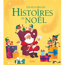 Les plus belles histoires de Noël : Histoires du soir