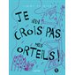 Cactus T.08 : Je n'en crois pas mes orteils ! : 6-8