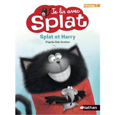 Splat et Harry : Je lis avec splat : Niveau 1