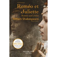 Roméo et Juliette (FP) : Texte intégral : Édition bilingue