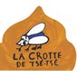 La crotte de Tsé-Tsé