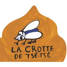 La crotte de Tsé-Tsé