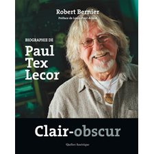Clair-obscur : Biographie de Paul Tex Lecor
