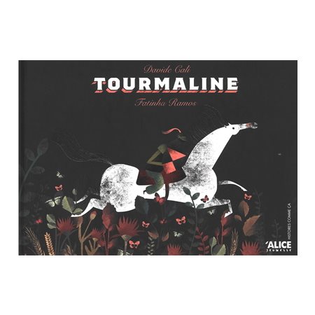 Tourmaline : Histoires comme ça