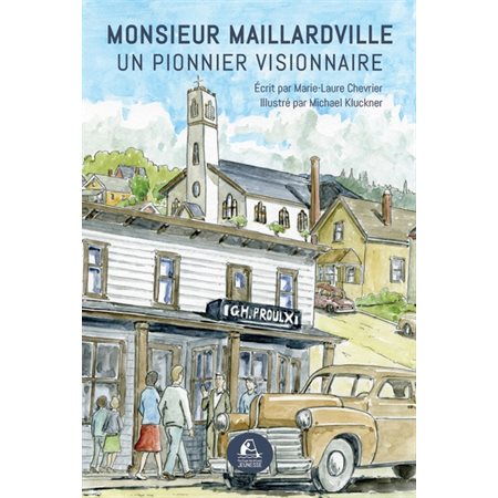 Monsieur Maillardville : Un pionnier visionnaire : 6-8
