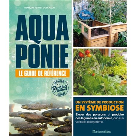 Aquaponie : le guide de référence