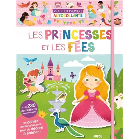 Les princesses et les fées : Mes tout premiers autocollants : + de 230 autocollants repositionnables