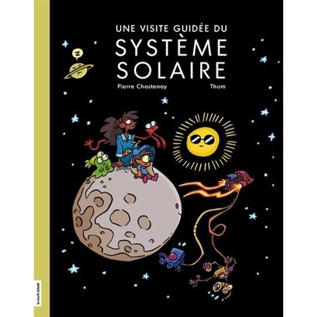 Une visite guidée du système solaire