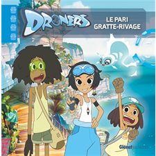 Le pari gratte-rivage : Droners