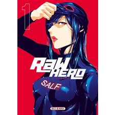 Raw hero T.01 : Manga : ADT