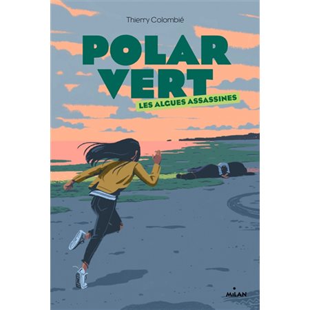 Polar vert T.01 : Les algues assassines