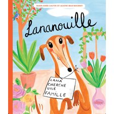 Lananouille : Lana cherche une famille