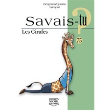 Savais-tu ? T.75 : Les girafes : Couverture souple