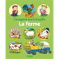 La ferme : L'imagerie des tout-petits