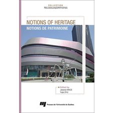 Notions of heritage : Notions de patrimoine