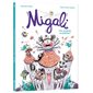 Migali T.02 : Une araignée au plafond ! : Bande dessinée : JEU