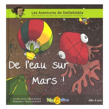 De l'eau sur Mars : Les aventures de Stellablabla