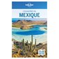 Mexique : 1re édition (Lonely planet) : L'essentiel