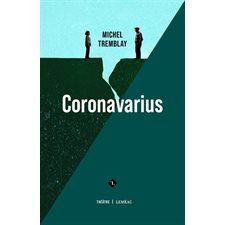 Coronavarius : Théâtre