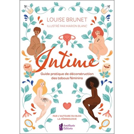 Intime : Intime : Guide pratique de déconstruction des tabous féminins