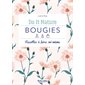Bougies : Do it nature : Recettes à faire soi-même